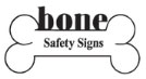 Bone Safety Signs
